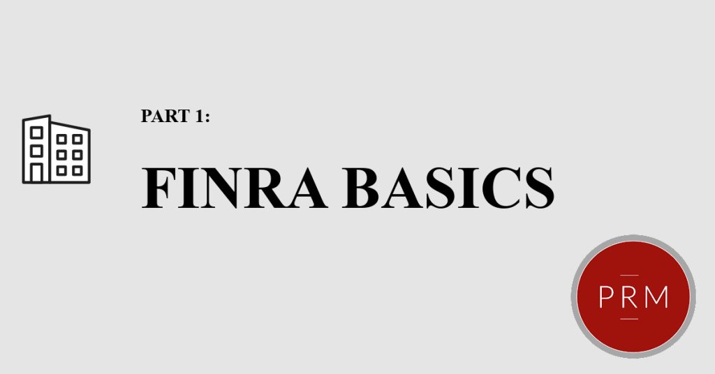 The basics of FINRA and the FINRA arbitration process